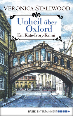 Unheil über Oxford von Stallwood,  Veronica, Werner-Richter,  Ulrike