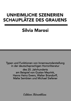 Unheimliche Szenerien. Schauplätze des Grauens (Materialien zur Phantastischen Literatur) von Marosi,  Silvia