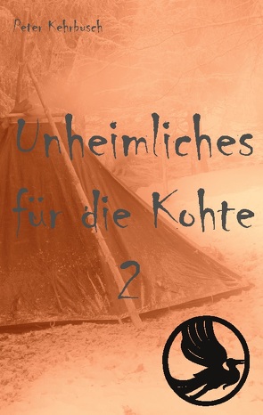Unheimliches für die Kohte 2 von Kehrbusch,  Peter, Wandervogel,  Weinbacher