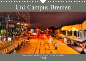 Uni-Campus Bremen (Wandkalender 2020 DIN A4 quer) von Siebert,  Jens