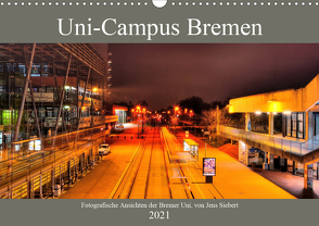 Uni-Campus Bremen (Wandkalender 2021 DIN A3 quer) von Siebert,  Jens