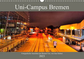 Uni-Campus Bremen (Wandkalender 2023 DIN A3 quer) von Siebert,  Jens