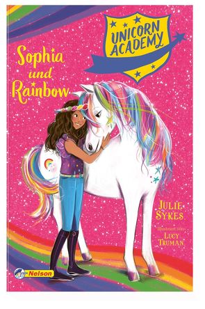 Unicorn Academy #1: Sophia und Rainbow