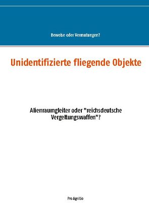 Unidentifizierte fliegende Objekte von Mühlhäuser,  Alfred H