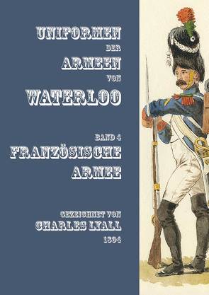 Uniformen der Armeen von Waterloo von Gärtner,  Markus, Stein,  Markus