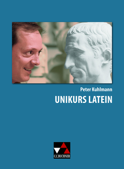 Unikurs Latein von Brüssel,  Marc, Fuchs,  Thorsten, Goldmann,  Bernhard, Kuhlmann,  Peter, Rühl,  Meike, Schäfer-Schmitt,  Julia, Schröder,  Bianca-Jeanette