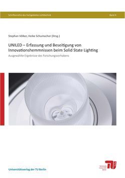 UNILED – Erfassung und Beseitigung von Innovationshemmnissen beim Solid State Lighting von Schumacher,  Heike, Völker,  Stephan