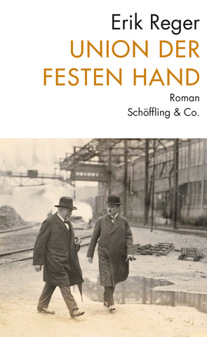 Union der festen Hand von Reger,  Erik, Rossmann,  Andreas