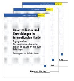 Unionszollkodex und Entwicklungen im internationalen Handel von Koszinowski,  Gerda
