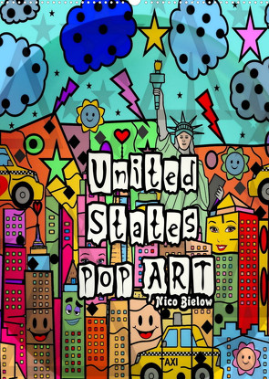 United States Pop Art von Nico Bielow (Wandkalender 2022 DIN A2 hoch) von Bielow,  Nico