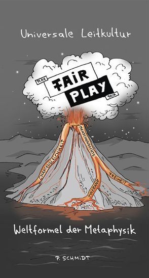 universale Leitkultur – FAIR PLAY von Schmidt,  Peter