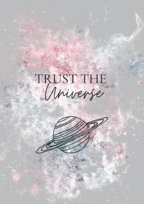 Universe Collection / Notizbuch, Bullet Journal, Journal, Planer, Tagebuch „Trust the Universe“ von Scharte,  Christin