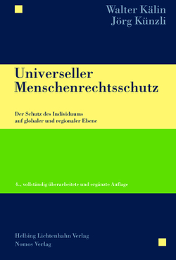 Universeller Menschenrechtsschutz von Kälin,  Walter, Künzli,  Jörg