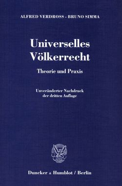 Universelles Völkerrecht. von Simma,  Bruno, Verdross,  Alfred