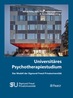 Universitäres Psychotherapiestudium von Fiegl,  Jutta, Laubreuter,  Heinz, Pritz,  Alfred, Rieken,  Bernd