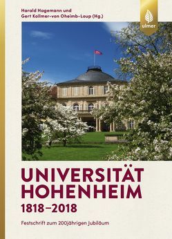 Universität Hohenheim 1818–2018 von Hagemann,  Harald, Kollmer-von-Oheimb-Loup,  Gert