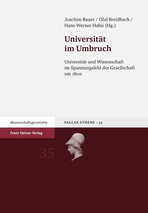 Universität im Umbruch von Bauer,  Joachim, Breidbach,  Olaf, Hahn,  Hans-Werner