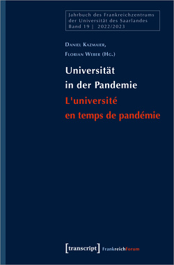 Universität in der Pandemie / L’université en temps de pandémie von Kazmaier,  Daniel, Weber,  Florian