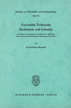 Universität, Technische Hochschule und Industrie. von Manegold,  Karl-Heinz