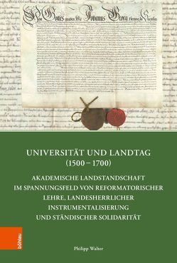 Universität und Landtag (1500–1700) von Walter,  Philipp