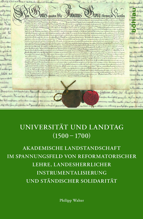 Universität und Landtag (1500–1700) von Walter,  Philipp