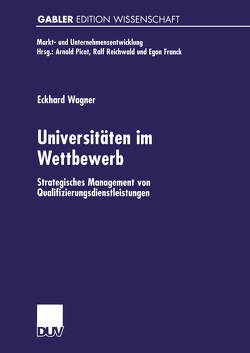 Universitäten im Wettbewerb von Wagner,  Eckhard