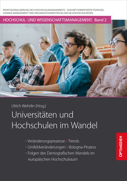 Universitäten und Hochschulen im Wandel von Prof. Dr. Dr. h.c. Wehrlin,  Ulrich