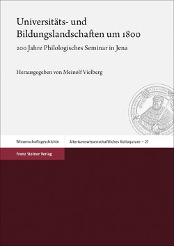 Universitäts- und Bildungslandschaften um 1800 von Vielberg,  Meinolf