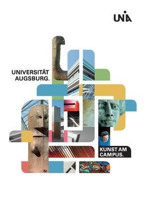 Universität Augsburg – Kunst am Campus von Kirchner,  Constanze, Mühleisen,  Hans-Otto