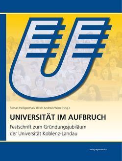 Universität im Aufbruch von Heiligenthal,  Roman, Wien,  Ulrich Andreas