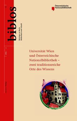 Universität Wien und Österreichische Nationalbibliothek – zwei traditionsreiche Orte des Wissens von Österreichische Nationalbibliothek