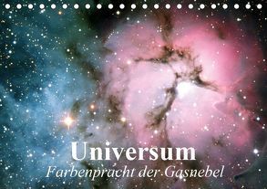 Universum. Farbenpracht der Gasnebel (Tischkalender 2019 DIN A5 quer) von Stanzer,  Elisabeth