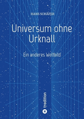 Universum ohne Urknall von Schaefer,  Hans