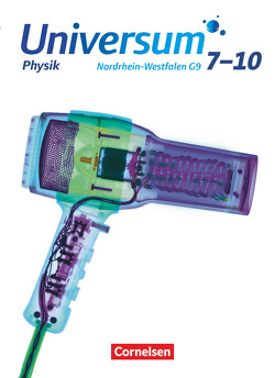 Universum Physik – Gymnasium Nordrhein-Westfalen G9 – 7.-10. Schuljahr von Burisch,  Christian, Emse,  Anneke, Lauterjung,  Susanne, Rasbach,  Ulrich