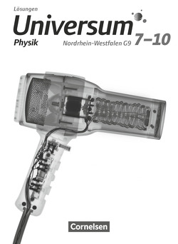 Universum Physik – Gymnasium Nordrhein-Westfalen G9 – 7.-10. Schuljahr