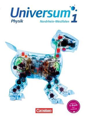 Universum Physik – Sekundarstufe I – Nordrhein-Westfalen – Band 1 von Alboteanu-Schirner,  Ana, Buric,  Ralf, Burisch,  Christian, Emse,  Anneke, Lauterjung,  Detlef, Lauterjung,  Susanne, Rübbelke,  Antonius