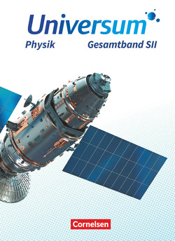 Universum Physik Sekundarstufe II – Allgemeine Ausgabe – Gesamtband von Carmesin,  Hans-Otto, Emse,  Anneke, Pröhl,  Inka Katharina