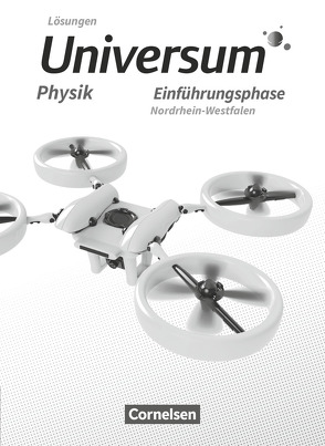 Universum Physik Sekundarstufe II – Nordrhein-Westfalen – Einführungsphase