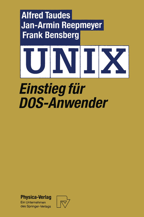 UNIX von Reepmeyer,  Jan-Arnim, Taudes,  Alfred