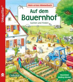 Unkaputtbar: Mein erstes Wimmelbuch: Auf dem Bauernhof von Schumann,  Sibylle, Weiling-Bäcker,  Mechthild