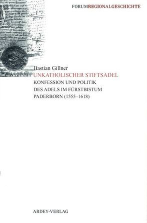 Unkatholischer Stiftsadel von Gillner,  Bastian
