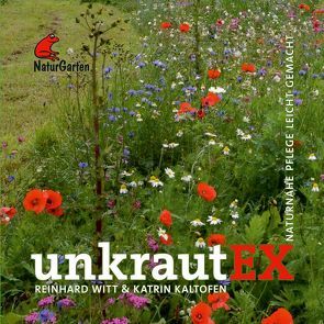 UnkrautEX. von Kaltofen,  Katrin, Witt,  Reinhard