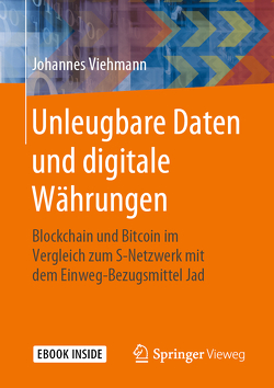 Unleugbare Daten und digitale Währungen von Viehmann,  Johannes