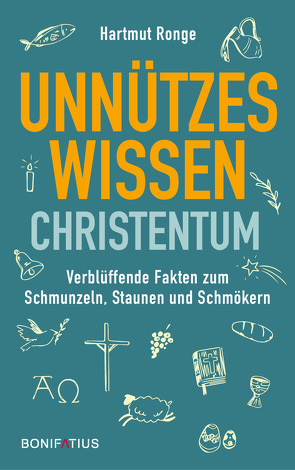 Unnützes Wissen Christentum von Ronge,  Hartmut