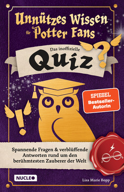 Unnützes Wissen für Potter-Fans – Das inoffizielle Quiz von Bopp,  Lisa Marie