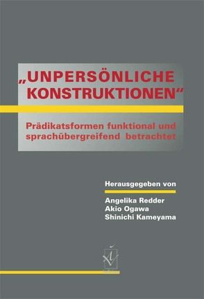 „Unpersönliche Konstruktionen“ von Kameyama,  Shinichi, Ogawa,  Akio, Redder,  Angelika