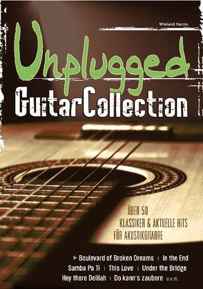 Unplugged Guitar Collection von Harms,  Wieland