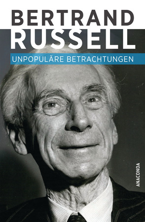 Unpopuläre Betrachtungen von Russell,  Bertrand