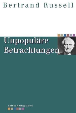 Unpopuläre Betrachtungen von Russell,  Bertrand