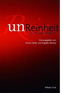 Un/Reinheit im Kulturvergleich von Malinar,  Angelika, Voehler,  Martin